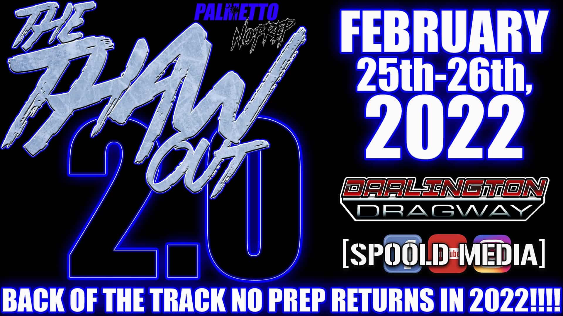 Palmetto No Prep “The Thaw Out 2.0" Back of the Track Racing at Darlington Dragway!!!!