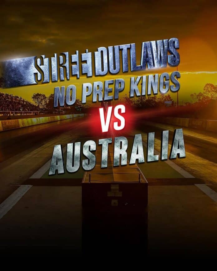STREET OUTLAWS VS AUSTRALIA
