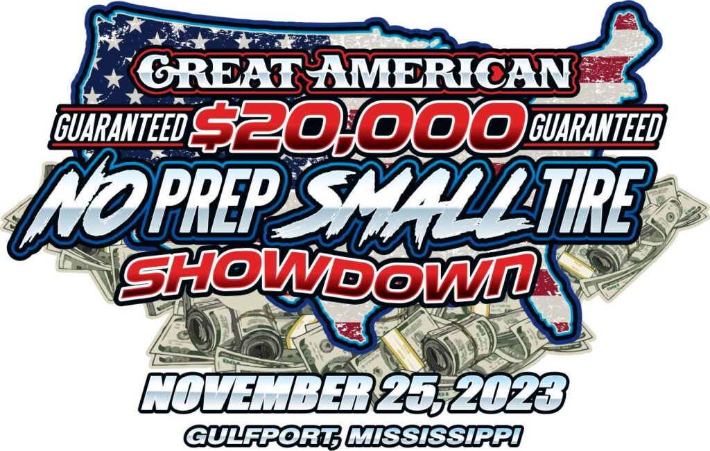 The Great American GUARANTEED $20,000.00 NO Prep SMALL Tire Showdown