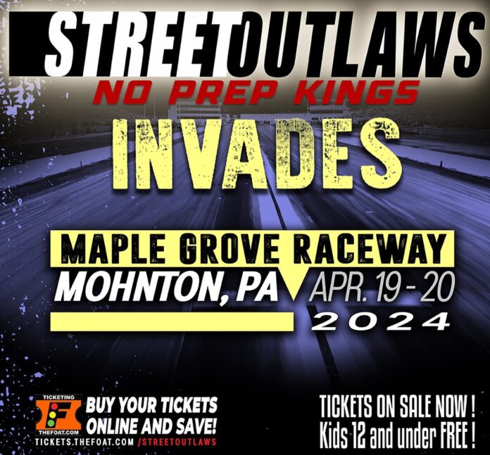 *JUST ANNOUNCED* Important information if attending Street Outlaws No Prep Kings at Maple Grove this Weekend