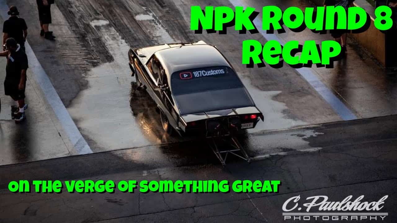 NPK Round 8 Virginia Motorsports Park Recap...We Need Just a Little Bit ...