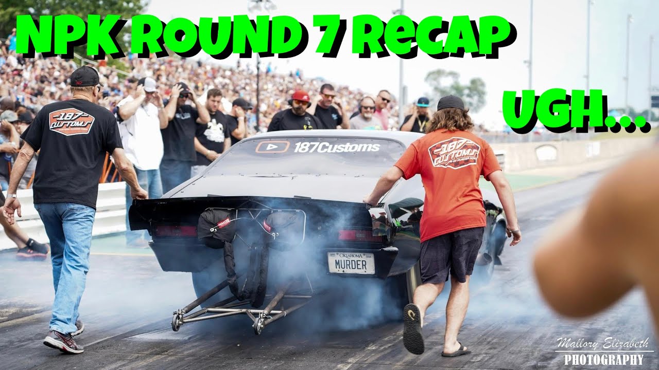 NPK Round 7 Cordova Recap...Things Gotta Pick Up Soon! - No Prep Racing