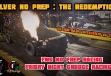 FWD NO PREP RACING : VQ SWAPPED SENTRA, 6G75 CIVIC, TURBO K24 EG, B-SERIES & MORE | SILVER DRAGSTRIP